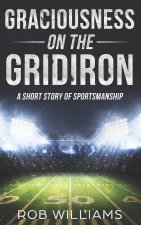 Graciousness on the Gridiron