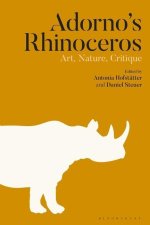Adorno's Rhinoceros: Art, Nature, Critique