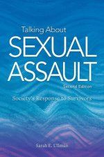 Talking about Sexual Assault: Society's Response to Survivors