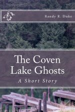 Coven Lake Ghosts