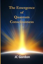 Emergence of Quantum Consciousness