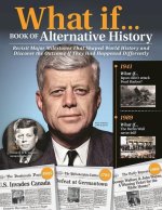 What If...: Book of Alternative History