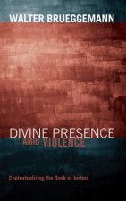 Divine Presence Amid Violence: Contextualizing the Book of Joshua