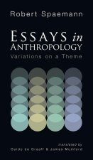 Essays in Anthropology: Variations on a Theme