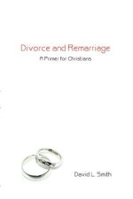 Divorce and Remarriage: A Primer for Christians