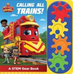 Mighty Express: Calling All Trains! a Stem Gear Sound Book