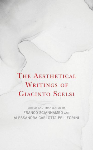 Aesthetical Writings of Giacinto Scelsi