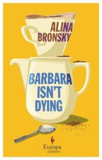 Barbara Isn't Dying