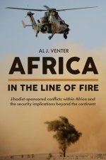 Africa - In the Line of Fire: Jihadist-Sponsored Conflicts Within Africa and the Security Implications Beyond the Continent