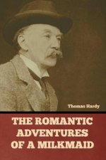 The Romantic Adventures of a Milkmaid