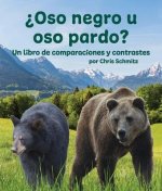 ?Oso Negro U Oso Pardo? Un Libro de Comparaciones Y Contrastes
