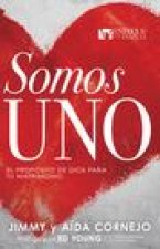 Somos Uno: El Propósito de Dios Para Tu Matrimonio