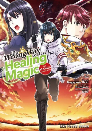Wrong Way To Use Healing Magic Volume 2: The Manga Companion