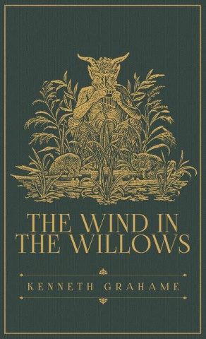 The Wind in the Willows: The Original 1908 Edition