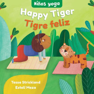 Yoga Tots: Happy Tiger / Ni?os Yoga: Tigre Feliz