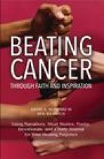 Beating Cancer Through Faith and Inspiration