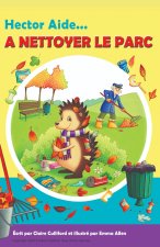 Hector Aide a Nettoyer Le Parc