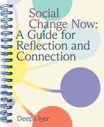Social Change Now: A Guide for Reflection and Connection