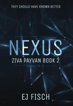 Nexus: Ziva Payvan Book 2