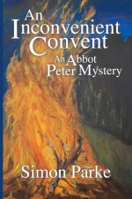 An Inconvenient Convent