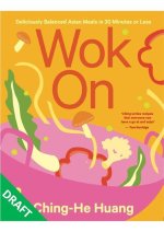 Wok on: Deliciously Balanced Asian Meals in 30 Minutes or Less
