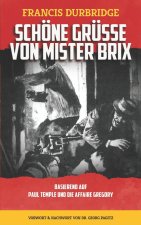 Schoene Grusse von Mister Brix