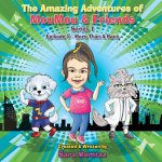The Amazing Adventures of MouMou & Friends