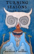 Turning of the Seasons: A Dark Almanac