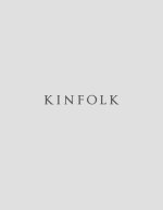 Kinfolk Volume 47