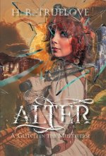 Alter: A Glitch in the Multiverse