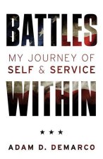 Battles Within: My Journey of Self & Service