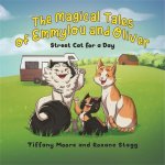 The Magical Tales of Emmylou and Oliver: Street Cat for a Day