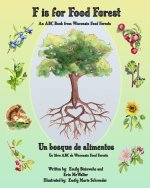 F is for Food Forest: An ABC Book from Wisconsin Food Forests