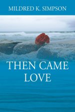 Then Came Love