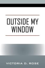 Outside My Window