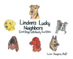 Linden's Lucky Neighbors: Cool Dogs with Really Cool Jobs
