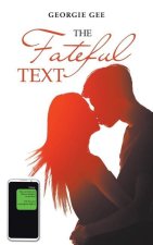 The Fateful Text