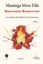 Couleurs écarlates Vol. 1 - Les Maîtres du Profit et de la Destruction