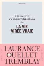 La vie virée vraie