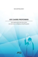 Les causes profondes: Une exploration des liens entre les trois cours collégiaux de philosophie