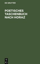 Poetisches Taschenbuch nach Horaz