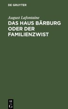 Das Haus Bärburg oder der Familienzwist