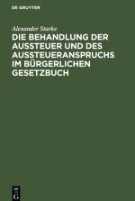 Die Behandlung der Aussteuer und des Aussteueranspruchs im bürgerlichen Gesetzbuch