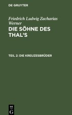 Die Kreuzesbrüder