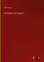 Die Religion der Ägypter