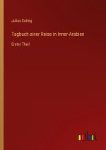 Tagbuch einer Reise in Inner-Arabien