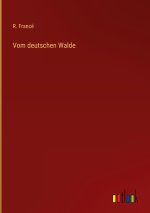 Vom deutschen Walde