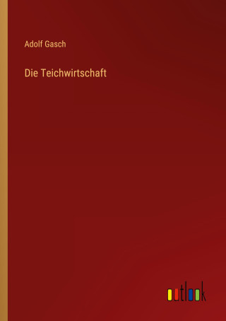 Die Teichwirtschaft