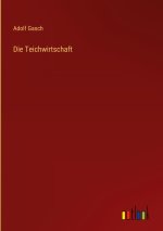 Die Teichwirtschaft