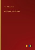 Die Theorie des Schalles